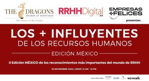 Segunda Edicin de los Premios Lderes + Influyentes de RR.HH. y los Dragons Awards of Happiness en Mxico