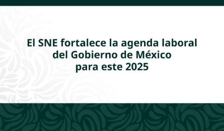 Fortalecen agenda laboral para 2025 con nuevas polticas y estrategias